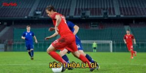 Tại sao cần hiểu rõ kèo 1 hòa là gì khi chơi tại SV66?