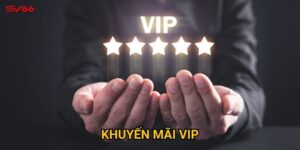 Vì sao khuyến mãi VIP SV66 được xem là đỉnh cao của ưu đãi?