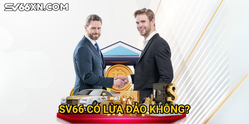Trang chủ 30 SV66 có lừa đảo không?